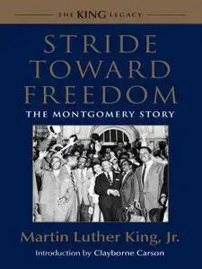 Stride Toward Freedom: The Montgomery Story (King Legacy)