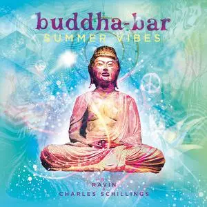 Buddha-Bar - Buddha Bar Summer Vibes (by Ravin & Charles Schillings) (2022)