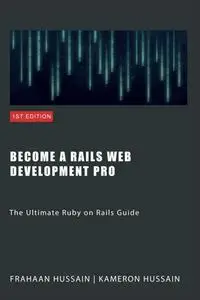 Ruby on Rails: A Comprehensive Guide