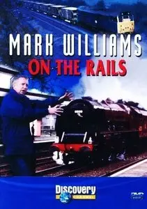 Discovery Channel - Mark Williams on the Rails (2004)