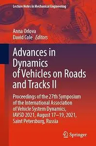 Advances in Dynamics of Vehicles on Roads and Tracks II (Repost)