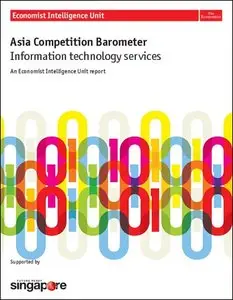 The Economist (Intelligence Unit) - Asia Competition Barometer Information Technology Services (2012)