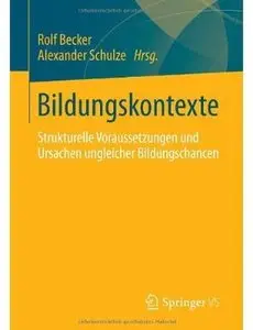 Bildungskontexte: Strukturelle Voraussetzungen und Ursachen ungleicher Bildungschancen [Repost]