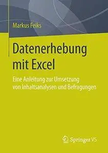 Datenerhebung mit Excel: Eine Anleitung zur Umsetzung von Inhaltsanalysen und Befragungen (Repost)