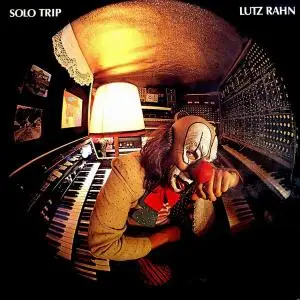 Lutz Rahn - Solo Trip (1978) [Reissue 2012]