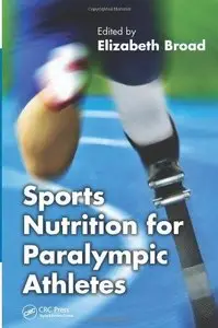 Sports Nutrition for Paralympic Athletes (Repost)