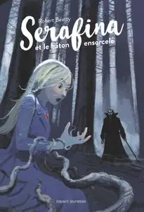 Serafina, Tome 02