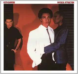 Keith Barrow - Physical Attraction (Expanded Edition) (2014)