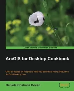 ArcGIS for Desktop Cookbook 