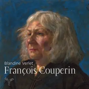 Blandine Verlet - Francois Couperin: Pieces de clavecin, Harpsichord pieces (2012) [Official Digital Download 24/88]