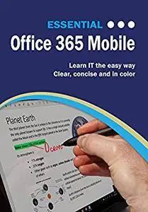 Essential Office 365 Mobile (Computer Essentials)