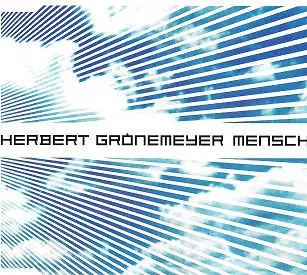 Herbert Grönemeyer - Mensch (2002) [MAXI]