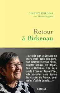 Ginette Kolinka, Marion Ruggieri, "Retour à Birkenau"
