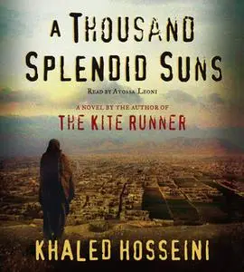«A Thousand Splendid Suns» by Khaled Hosseini