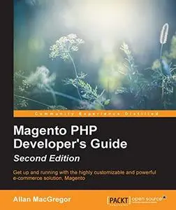 Magento PHP Developer's Guide - Second Edition (Repost)