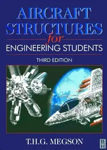 Aircraft Structures for Engineering Students, Third Edition (Repost)