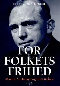 «For Folkets Frihed» by Martin A. Hansen