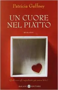 Patricia Gaffney - Un cuore nel piatto