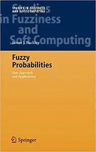 Fuzzy Probabilities: New Approach and Applications