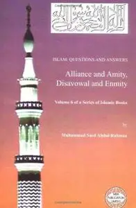 Islam: Questions And Answers - Alliance and Amity, Disavowal and Enmity