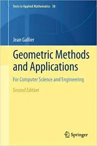 Geometric Methods and Applications: For Computer Science and Engineering  Ed 2