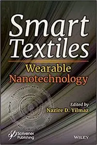 Smart Textiles: Wearable Nanotechnology