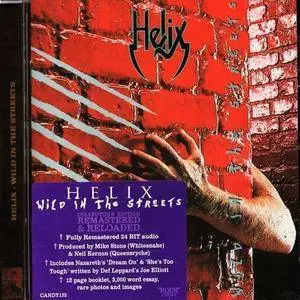 Helix - Wild In The Streets (1987) [Collector's Ed. 2011]