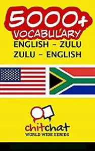 5000+ English - Zulu Zulu - English Vocabulary