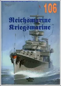 Wydawnictwo Militaria 106 - Reichsmarine Kriegsmarine
