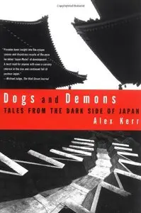 Dogs and Demons: Tales from the Dark Side of Japan