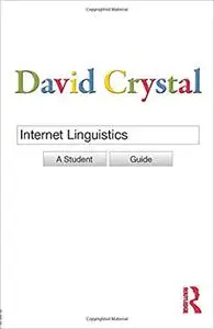 Internet Linguistics: A Student Guide