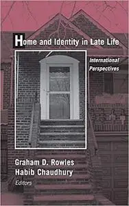 Home and Identity in Late Life: International Perspectives
