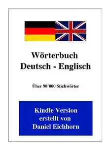 Wörterbuch Deutsch - Englisch (German Edition)