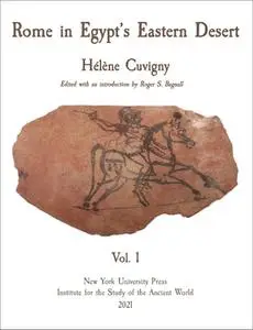 Rome in Egypt's Eastern Desert: Volume One