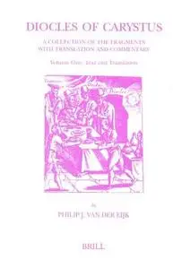 Diocles of Carystus: A Collection of the Fragments, vol. 2: Commentary