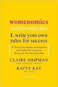 Womenomics: Write Your Own Rules for Success (repost)