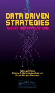 Data Driven Strategies: Theory and Applications