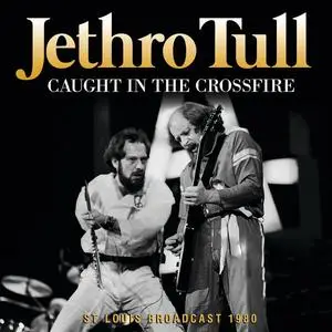 Jethro Tull - Caught In The Crossfire (2022)