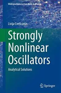 Strongly Nonlinear Oscillators: Analytical Solutions (Repost)