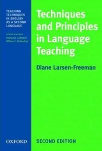 Techniques and Principles in Language Teaching (Teaching Techniques in English as a Second Language) (repost)