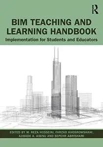 BIM Teaching and Learning Handbook: Implementation for Students and Educators