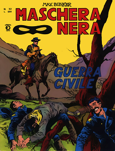 Maschera Nera - Volume 32 - Guerra Civile