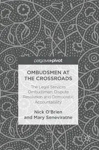Ombudsmen at the Crossroads: The Legal Services Ombudsman, Dispute Resolution and Democratic Accountability