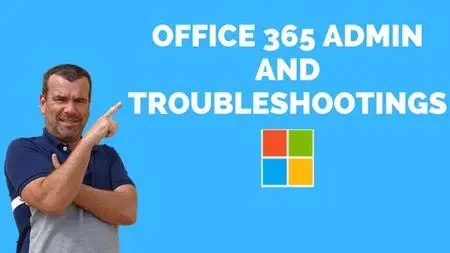 Office 365 Admin And Troubleshooting