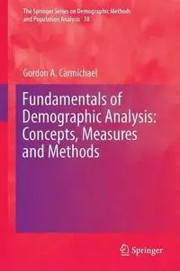 Fundamentals of Demographic Analysis: Concepts, Measures and Methods (Repost)