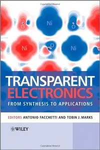 Transparent Electronics: From Synthesis to Applications