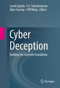 Cyber Deception: Building the Scientific Foundation