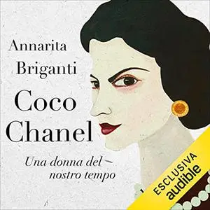 «Coco Chanel» by Annarita Briganti