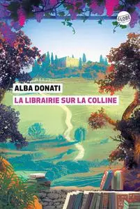 Alba Donati, "La librairie sur la colline"