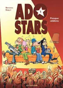 Ado Stars - 01 - Presque célèbres (REpost)